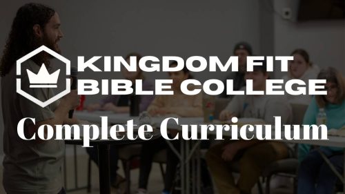 Kingdom Fit Bible College - Complete Curriculum (Discounted, Paid Upfront)